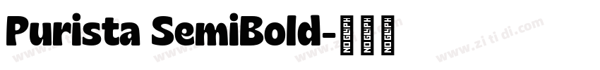 Purista SemiBold字体转换 Purista SemiBold字体转换